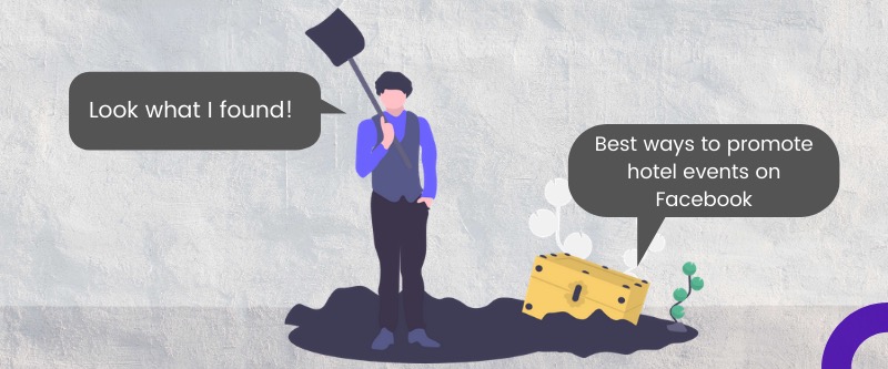 Here are 8 easy ways to promotes hotel events on Facebook