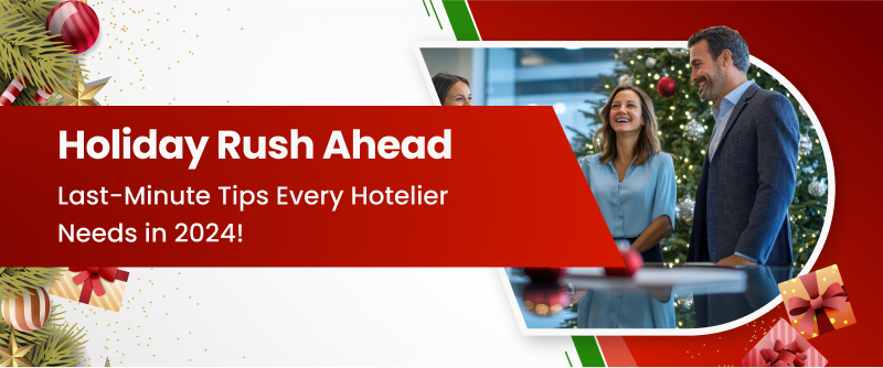 Last Minute Tips For Hoteliers